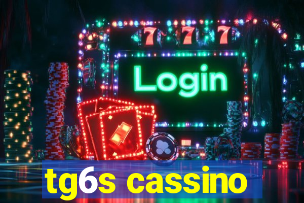 tg6s cassino